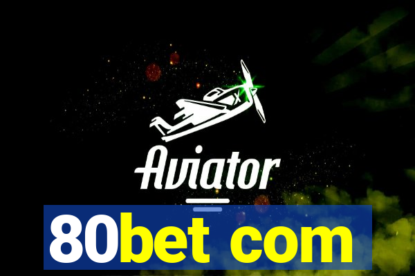 80bet com